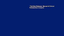 Trial New Releases  Manual of Clinical Periodontics Complete