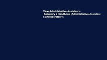 View Administrative Assistant s   Secretary s Handbook (Administrative Assistant s and Secretary s