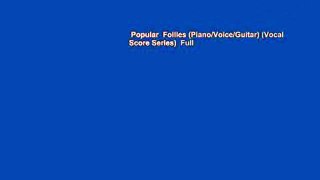 Popular  Follies (Piano/Voice/Guitar) (Vocal Score Series)  Full