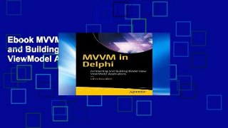 Ebook MVVM in Delphi: Architecting and Building Model View ViewModel Applications Full