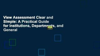 View Assessment Clear and Simple: A Practical Guide for Institutions, Departments, and General