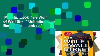 Popular Book  The Wolf of Wall Street Unlimited acces Best Sellers Rank : #1