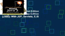 Unlimited acces Special Edition Using Java 2 Enterprise Edition (J2EE): With JSP, Servlets, EJB
