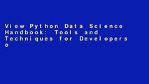 View Python Data Science Handbook: Tools and Techniques for Developers online