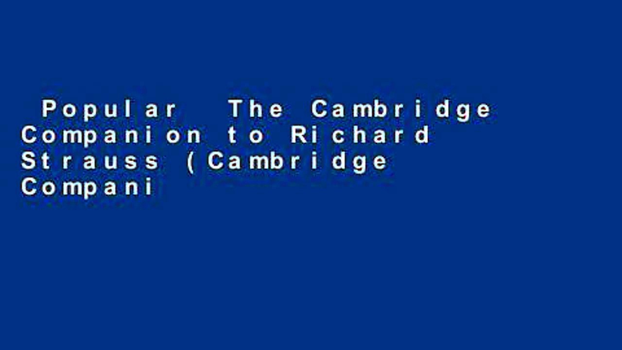 Popular  The Cambridge Companion to Richard Strauss (Cambridge Companions to Music)  Full