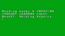 Reading books # CREATING THOUGHT LEADERS tweet Book01: Helping Experts Inside of Corporations
