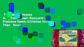 Trial New Releases  Amy Carmichael: Rescuers of Precious Gems (Christian Heroes: Then   Now)