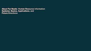 About For Books  Human Resource Information Systems: Basics, Applications, and Future Directions