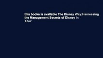 this books is available The Disney Way:Harnessing the Management Secrets of Disney in Your