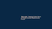 Best seller  Classical Guitar Music of Vivaldi (Concert Masterworks)  E-book