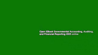 Open EBook Governmental Accounting, Auditing, and Financial Reporting 2005 online