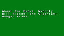 About For Books  Monthly Bill Planner and Organizer: Budget Planning, Financial Planning Journal