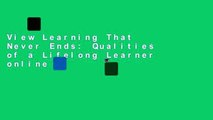 View Learning That Never Ends: Qualities of a Lifelong Learner online