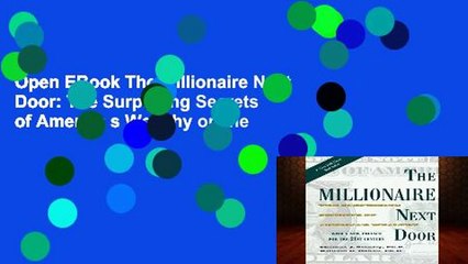 Open EBook The Millionaire Next Door: The Surprising Secrets of America s Wealthy online