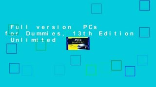 Full version  PCs for Dummies, 13th Edition  Unlimited