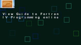 View Guide to Fortran IV Programming online
