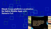 Ebook Cross-platform Localization for Native Mobile Apps with Xamarin Full