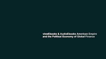 viewEbooks & AudioEbooks American Empire and the Political Economy of Global Finance
