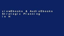 viewEbooks & AudioEbooks Strategic Planning in Higher Education Unlimited