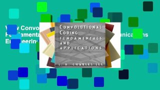View Convolutional Coding: Fundamentals and Applications (Communications Engineering Library) online