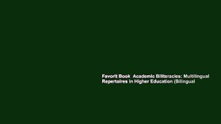 Favorit Book  Academic Biliteracies: Multilingual Repertoires in Higher Education (Bilingual