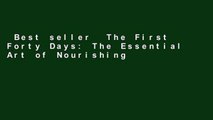 Best seller  The First Forty Days: The Essential Art of Nourishing the New Mother  Full