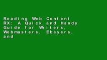 Reading Web Content RX: A Quick and Handy Guide for Writers, Webmasters, Ebayers, and Business