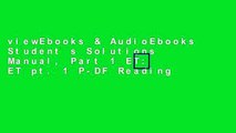 viewEbooks & AudioEbooks Student s Solutions Manual, Part 1 ET: ET pt. 1 P-DF Reading