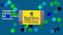 Popular to Favorit  The Kickstarter Handbook: Real-Life Success Stories of Artists, Inventors,