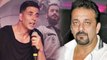 Akshay Kumar takes a DIG at Sanjay Dutt over Sanju biopic ! | FilmiBeat