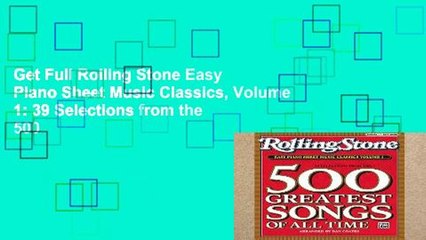 Get Full Rolling Stone Easy Piano Sheet Music Classics, Volume 1: 39 Selections from the 500