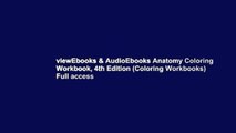 viewEbooks & AudioEbooks Anatomy Coloring Workbook, 4th Edition (Coloring Workbooks) Full access