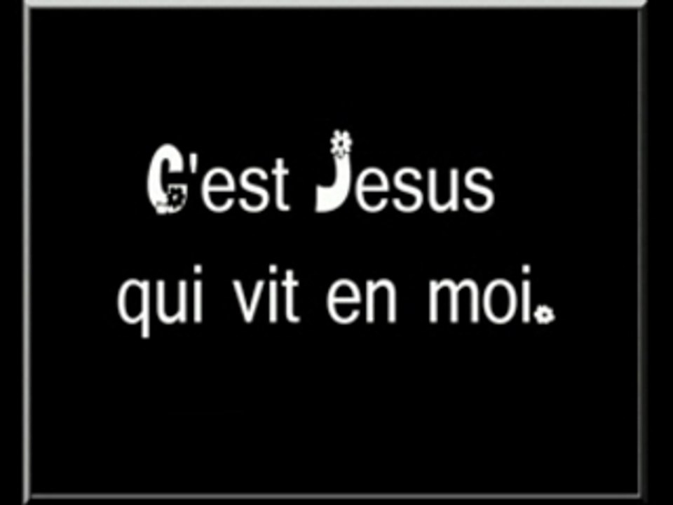 c'est jesus qui vit en moi