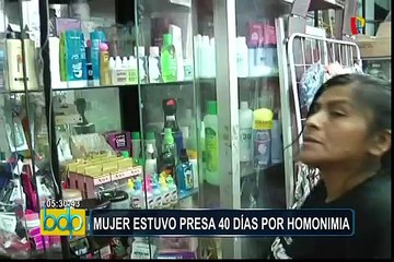 Mujer estuvo presa 40 días en penal de Chorrillos por homonimia