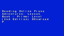 Reading Online Piano Adventures: Lesson Book - Primer Level (2nd Edition) D0nwload P-DF