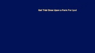 Get Trial Once Upon a Farm For Ipad