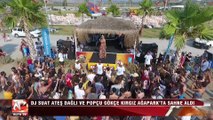 DJ Suat Ateş Dağlı Ve Popçu Gökçe Kırgız Ağapark’ta Sahne Aldı