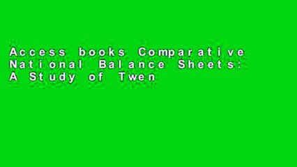 Access books Comparative National Balance Sheets: A Study of Twenty Countries, 1688-1978 free of