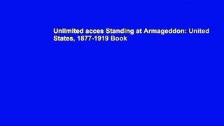 Unlimited acces Standing at Armageddon: United States, 1877-1919 Book