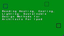 Reading Heating, Cooling, Lighting: Sustainable Design Methods for Architects For Ipad