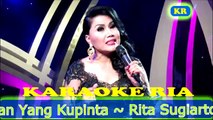 Karaoke Dangdut Lawas ~ Bukan Yang Kupinta ~ Rita Sugiarto