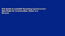 this books is available Recasting Egalitarianism: New Rules for Communities, States and Markets