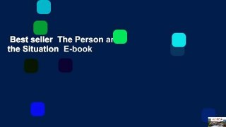 Best seller  The Person and the Situation  E-book
