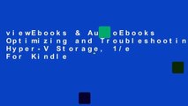 viewEbooks & AudioEbooks Optimizing and Troubleshooting Hyper-V Storage, 1/e For Kindle