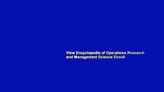 View Encyclopedia of Operations Research and Management Science Ebook