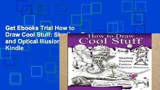 Get Ebooks Trial How to Draw Cool Stuff: Shading, Textures and Optical Illusions For Kindle