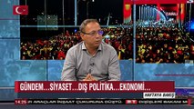 HAFTAYA BAKIŞ 30 TEMMUZ 2018