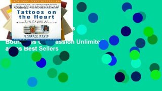 EBOOK Reader Tattoos on the Heart: The Power of Boundless Compassion Unlimited acces Best Sellers