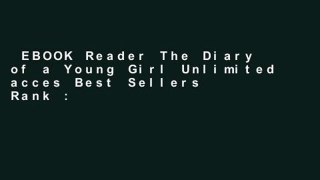 EBOOK Reader The Diary of a Young Girl Unlimited acces Best Sellers Rank : #4