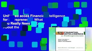 Unlimited acces Financial Intelligence for Entrepreneurs: What You Really Need to Know About the